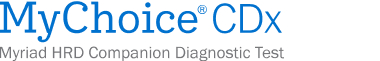 MyChoice® CDx Myriad HRD Companion Diagnostic Test